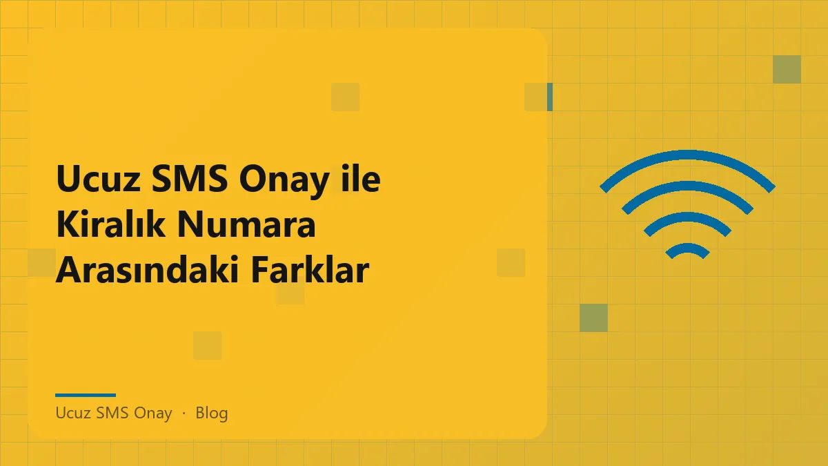 Ucuz SMS Onay ve kiralık numara hizmetleri karşılaştırması