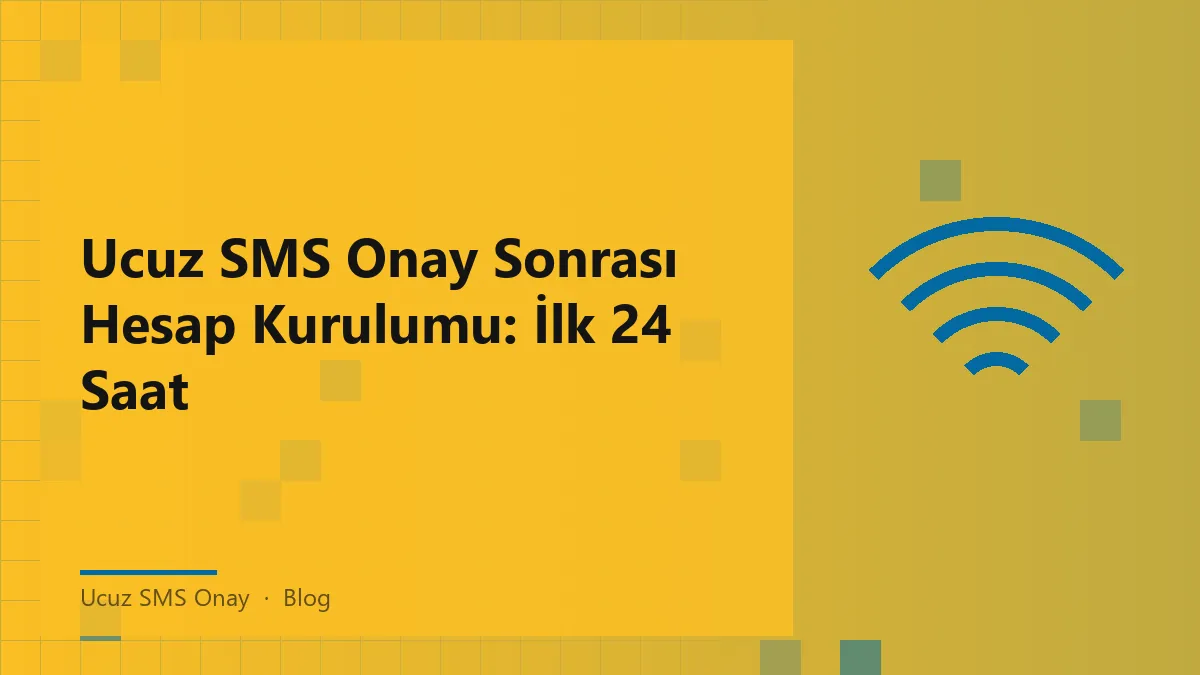 Ucuz SMS Onay ile hesap kurulumu için ipuçları